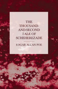Title: The Thousand-and-Second Tale of Scheherezade, Author: Edgar Allan Poe