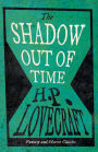 The Shadow Out of Time (Fantasy and Horror Classics);With a Dedication by George Henry Weiss