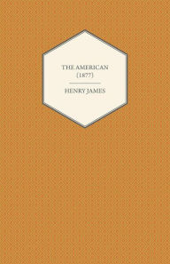 Title: The American (1877), Author: Henry James