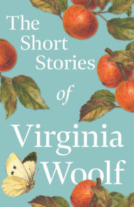 Title: The Short Stories of Virginia Woolf, Author: Virginia Woolf