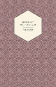 Irish Fairy and Folk Tales