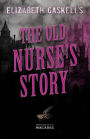 Elizabeth Gaskell's The Old Nurse's Story