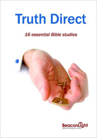 Truth Direct: 16 Essential Bible Studies (Edition 3)