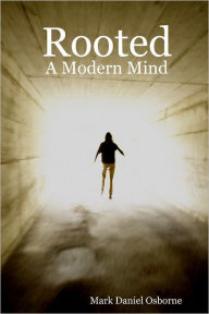Rooted: A Modern Mind