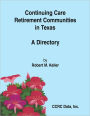 Continuing Care Retirement Communities In Texas: A Dictory