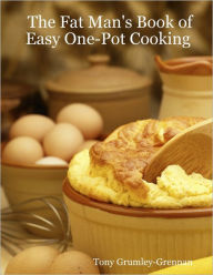 The Fat Man's Book of Easy One-Pot Cooking