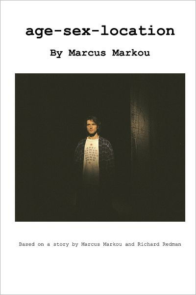 Age Sex Location By Marcus Markou Paperback Barnes And Noble® 