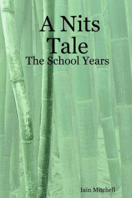 A Nits Tale : The School Years