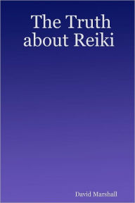 The Truth About Reiki