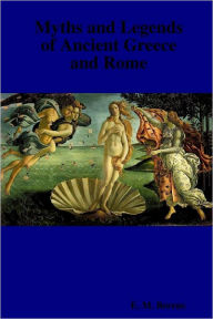 Myths and Legends of Ancient Greece and Rome