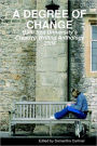 A Degree of Change: 2008: Bath Spa University's Creative Writing Anthology