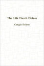 The Life Death Drives