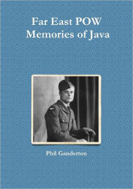 Far East POW Memories of Java