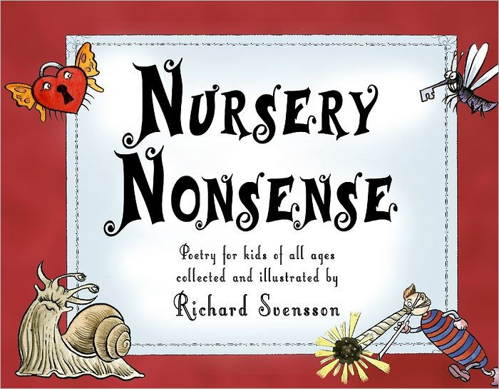 Nursery Nonsense Poetry For Kids Of All Ages By Mr Richard Svensson Nook Book Ebook Barnes Noble