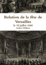 Relation de la fête de Versailles, le 18 juillet 1668