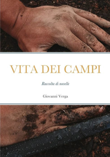 VITA DEI CAMPI Raccolta di novelle by Giovanni Verga, Paperback