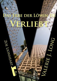 Title: Das Erbe der Löwin III: Verliebt, Author: Valerie J. Long