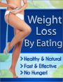 Weight Loss by Eating