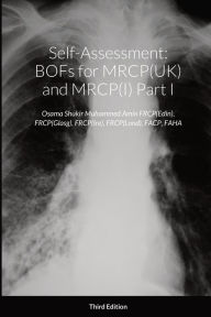 Title: Self-Assessment: BOFs for MRCP(UK) and MRCP(I) Part I, Author: Osama Shukir Muhammed Amin