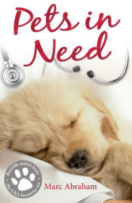 Title: Pets in Need, Author: Marc Abraham