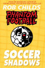 Phantom Football: Soccer Shadows