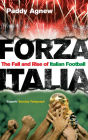 Forza Italia: The Fall and Rise of Italian Football