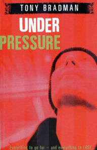 Title: Under Pressure, Author: Tony Bradman