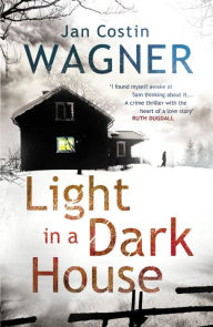 Title: Light in a Dark House, Author: Jan Costin Wagner