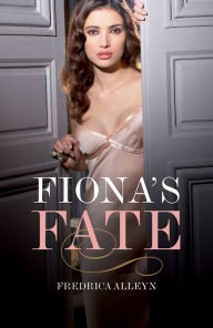 Fiona's Fate: Erotic Romance