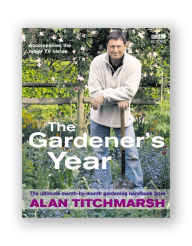 Title: Alan Titchmarsh the Gardener's Year, Author: Alan Titchmarsh