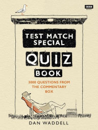 Title: The Test Match Special Quiz Book, Author: Dan Waddell