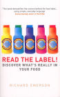 Read the Label!: Discover what's really in your food