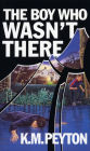 The Boy Who Wasn't There
