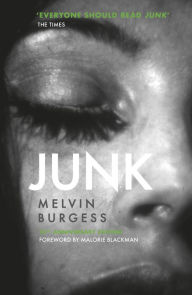 Title: Junk, Author: Melvin Burgess