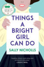 Things a Bright Girl Can Do: The critically acclaimed novel about the fight for women's votes