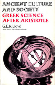Title: Greek Science After Aristotle, Author: G E R Lloyd