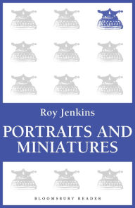 Title: Portraits and Miniatures, Author: Roy Jenkins