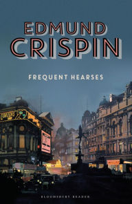 Title: Frequent Hearses, Author: Edmund Crispin