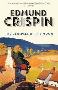 Title: The Glimpses of the Moon, Author: Edmund Crispin