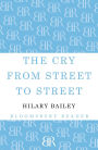 The Cry from Street to Street