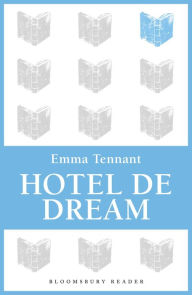 Title: Hotel de Dream, Author: Emma Tennant