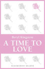 A Time to Love