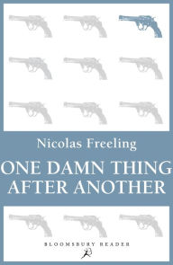 Title: One Damn Thing After Another, Author: Nicolas Freeling