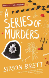 Title: A Series of Murders (Charles Paris Series #13), Author: Simon Brett
