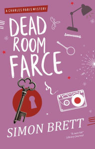 Title: Dead Room Farce (Charles Paris Series #17), Author: Simon Brett