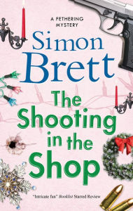 Title: The Shooting in the Shop, Author: Simon Brett