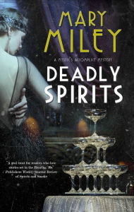 Title: Deadly Spirits, Author: Mary Miley