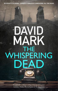 Title: The Whispering Dead, Author: David Mark