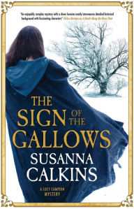 Title: The Sign of the Gallows, Author: Susanna Calkins