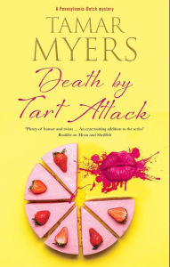 Title: Death by Tart Attack, Author: Tamar Myers